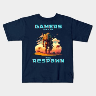 Gamers Don't Die, They Respawn - Show off your love for gaming with a stylish and unique shirt Kids T-Shirt